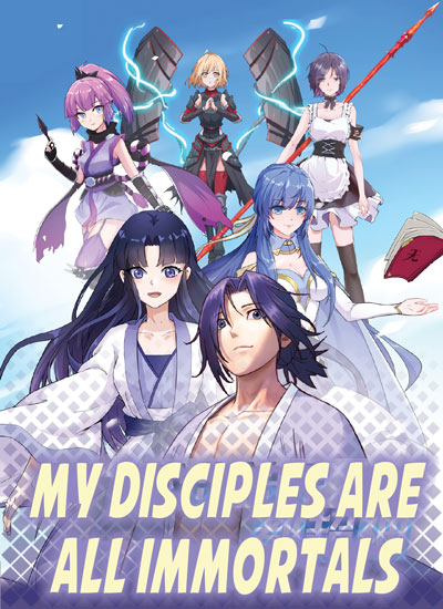 My Disciples Are All Immortals
